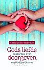 Gods liefde doorgeven- Nieske Selles- ten Brinke