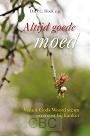 Altijd goede moed- Ds. P.C. Hoek ea