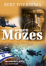 Operatie Mozes - Bert Wiersma