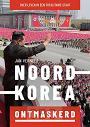 Noord-Korea ontmaskerd- Jan Vermeer