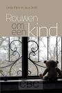 Rouwen om een kind- Linda Klein en Joop Stolk