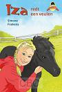Iza redt een veulen - Simone Foekens