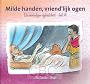 Milde handen, vriend'lijk ogen (deel 14) - Ada Schouten-Verrips