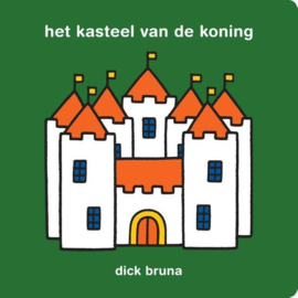 Bruna, Dick - Het kasteel van de koning