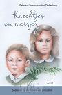 Steenis-van den Dikkenberg, Mieke van - Knechtjes en meisjes (deel 1)