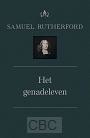 Rutherford, Samuel - Genadeleven