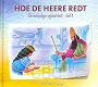 Hoe de Heere redt (deel 11) - Ada Schouten-Verrips