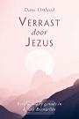 Ortlund, Dane- verrast door Jezus