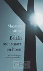 Luther, M. - Belaân met smart en hoon