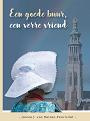 Een goede buur, een verre vriend - Jannie J. van Belzen - Poortvliet