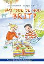 Wat doe je nou Brit - Lianne Biemond