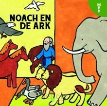 Kleijn, Annelies van de - Noach en de ark