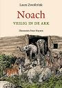 Noach veilig in de ark - Laura Zwoferink
