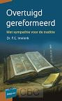 Immink, Dr. F.G.- Overtuigd gereformeerd