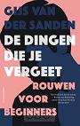 De dingen die je vergeet - Gijs van der Sanden