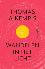 Kempis, Thomas a - Wandelen in het licht