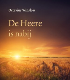 Winslow, Octavius - De Heere is nabij