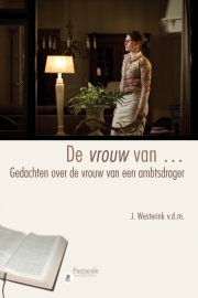 Westerink, ds. J. -  De vrouw van....