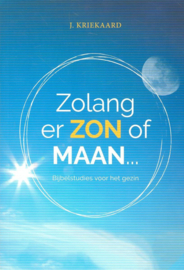 Kriekaard, J. - Zolang er zon of maan...