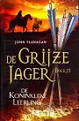 Flanagan, John - De koninklijke leerling (De Grijze Jager - Boek 12)