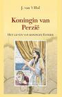 Hul, J. van 't, - Koningin van perzie