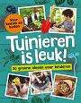 Tuinieren is leuk - 30 groene ideeën voor kinderen