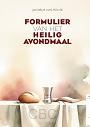 Formulier van het Heilig Avondmaal - Jacobus van Houte