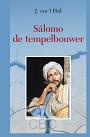 Hul, J. van 't - Salomo de tempelbouwer