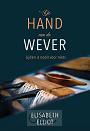 De hand van de wever - Elisabeth Elliot