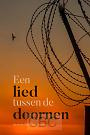 Een lied tussen de doornen - Hanneke Stark - ten Voorde