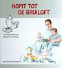 Komt tot de bruiloft - Ada schouten - Verrips