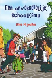 Mijnders, Hans - Een onvergetelijk schoolkamp