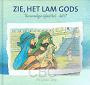 Zie het Lam Gods deel 17- Ada Schouten- Verrips