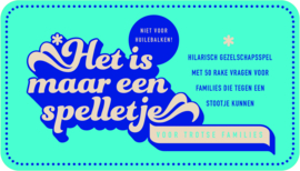 Het is maar een spelletje.... voor trotse families