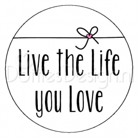 Sticker Live the life.....