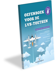 Oefenboek voor de LVS-toetsen in groep 8 - Versie 3.0 (pdf-bestand)