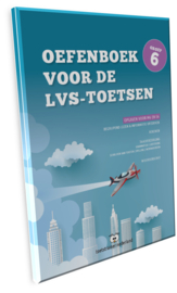 Oefenboek voor de LVS-toetsen in groep 6 - Versie 3.0 (papieren versie)