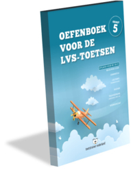 Oefenboek voor de LVS-toetsen in groep 5 - Versie 3.0 (pdf-bestand)