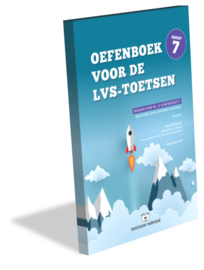 Oefenboek voor de LVS-toetsen in groep 7 - Versie 3.0 (papieren versie)