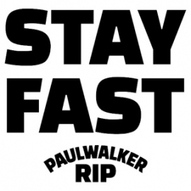 Stay Fast Paul Walker Sticker Motief 1