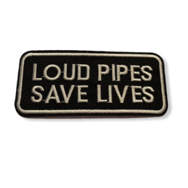 Loud Pipes Save Lives Strijk Patch