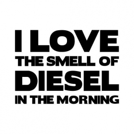 I Love The Smell Of Diesel In The Morning Sticker