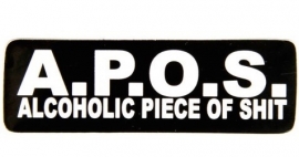 APOS Alcoholic Piece Of Shit sticker
