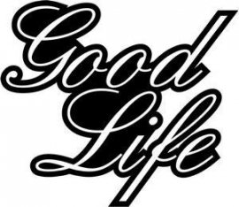 Good Life sticker