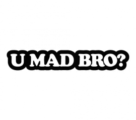 U Mad Bro Motief 3 sticker