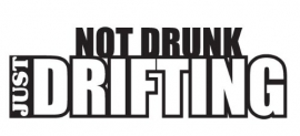 Not Drunk Just Drifting Motief 1 Sticker