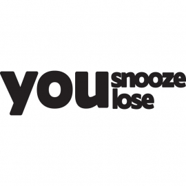 You Snooze You Lose Sticker