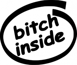 Bitch Inside sticker