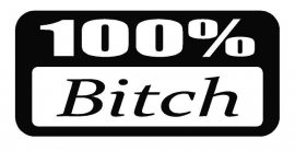 100% Bitch Motief 2 Sticker