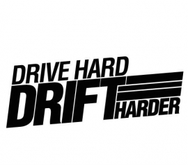 Drive Hard Drift Harder Motief 3 Sticker